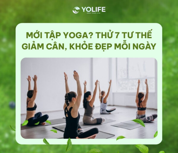Mới tập yoga? Thử ngay 7 tư thế yoga giảm cân giúp khỏe và đẹp lên từng ngày 12 yoga giam can 9
